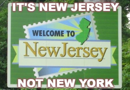 It's New Jersey, not New York